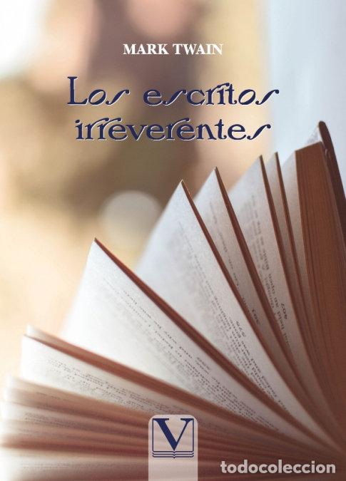 Livros: LOS ESCRITOS IRREVERENTES - TWAIN, MARK