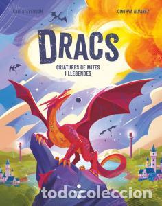 Livres: Dracs. criatures de mites i llegendes - Stevenson, Cait