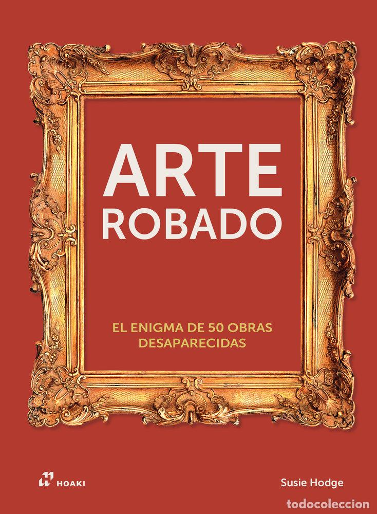 B&uuml;cher: ARTE ROBADO - HODGE, SUSIE