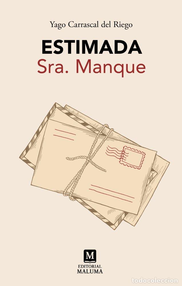 Libros: ESTIMADA SRA MANQUE - CARRASCAL DEL RIEGO, YAGO