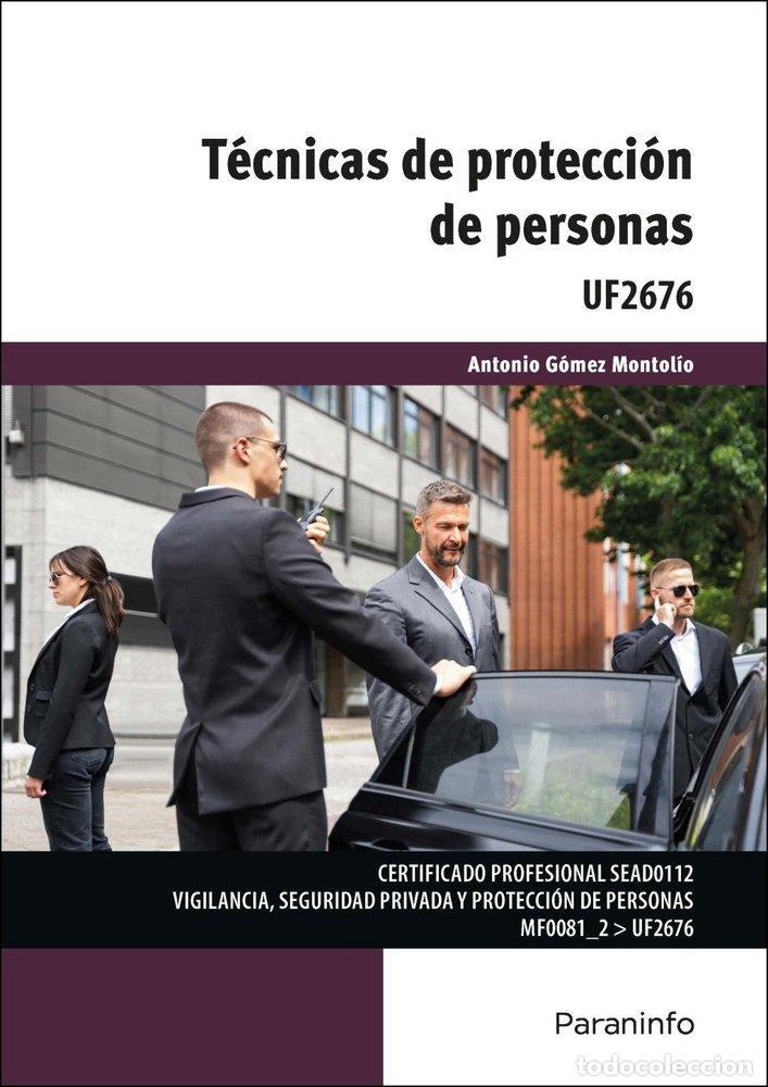 Libros: TECNICAS DE PROTECCION DE PERSONAS - ANTONIO GOMEZ MONTOLIO