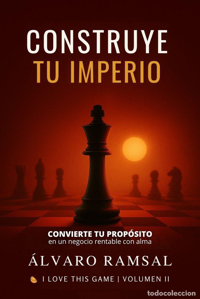 Libros: CONSTRUYE TU IMPERIO - RAMSAL, &Aacute;LVARO