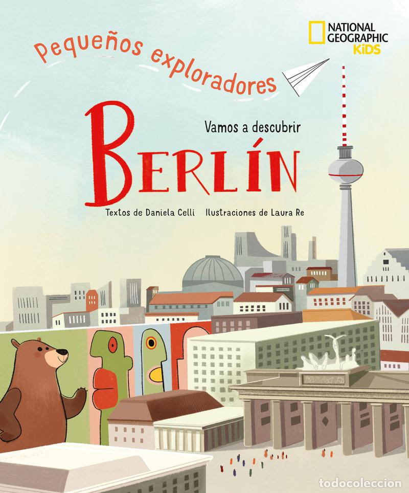 Libros: BERLIN PEQUE&Ntilde;OS EXPLORADORES - DANIELA, CELLI