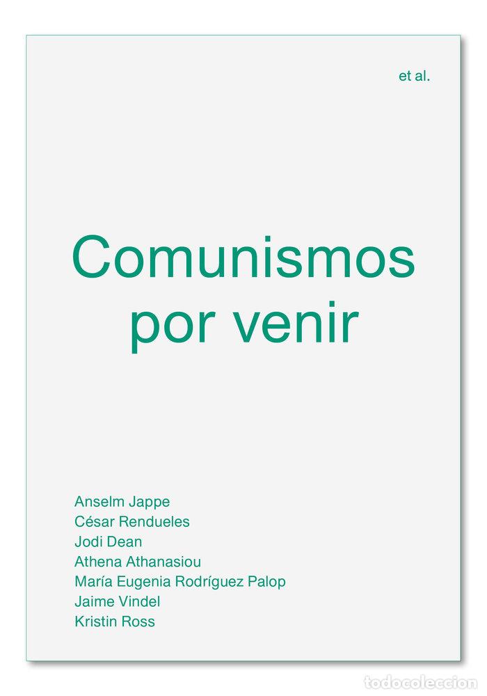 Libros: COMUNISMOS POR VENIR - JAPPE, ANSELM