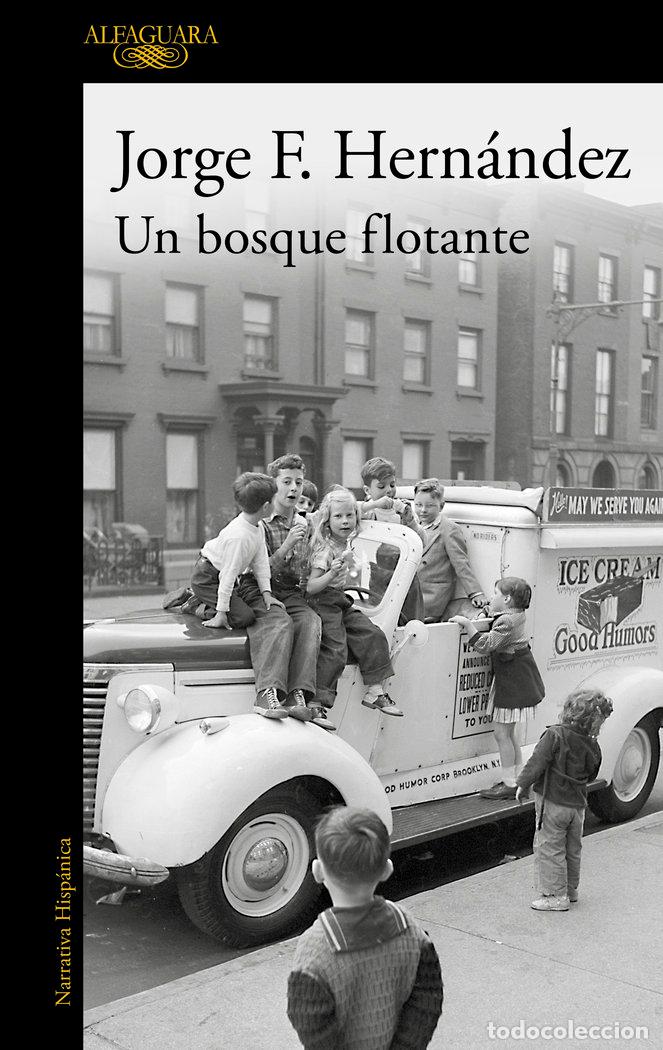 Libros: UN BOSQUE FLOTANTE - F. HERNANDEZ, JORGE