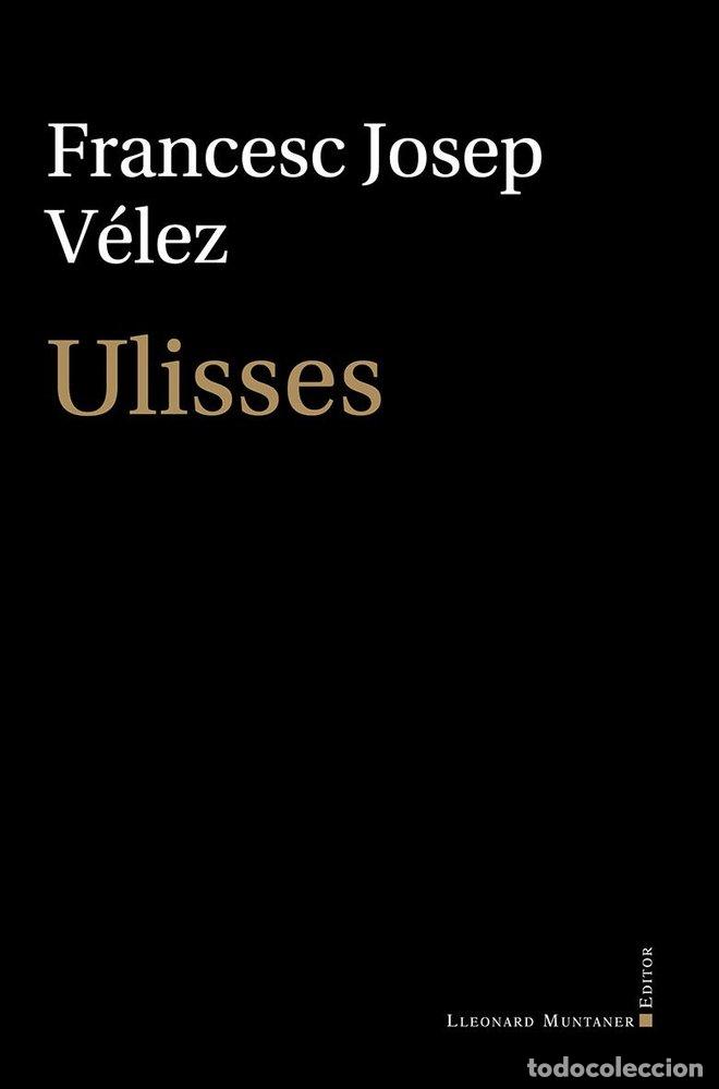 Libros: ULISSES - FRANCESC JOSEP VELEZ