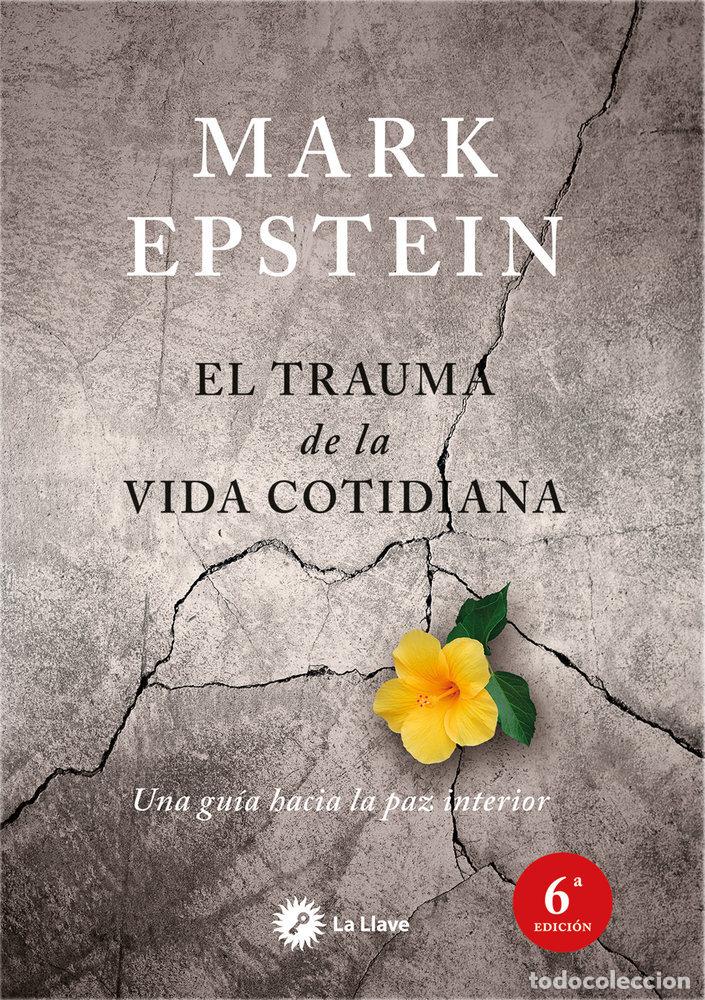 Libri: TRAUMA DE LA VIDA COTIDIANA,EL - EPSTEIN, MARK