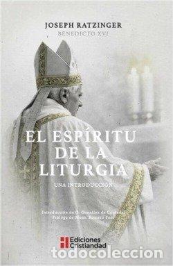 Libros: EL ESPIRITU DE LA LITURGIA - JOSEPH RATZINGER BENEDICTO XVI