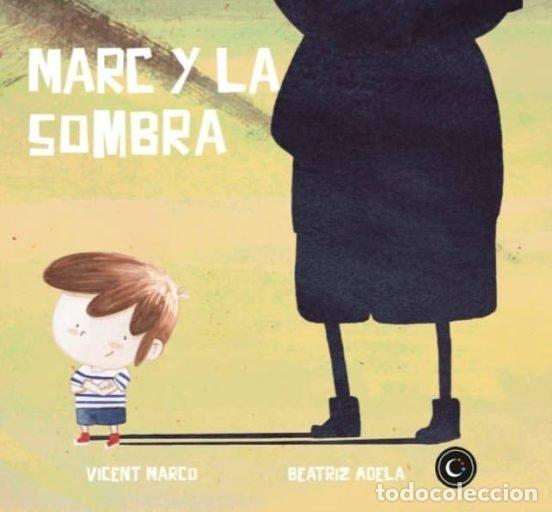 Livros: MARC Y LA SOMBRA - MARCO MORENO, VICENT