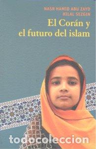 Livros: CORAN Y EL FUTURO DEL ISLAM,EL - ABU ZAYD, N.