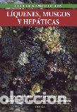 Libros: GUIA CAMPO DE LOS LIQUENES,MUSGOS Y HEPATICAS - WIRTH, VOLKMAR