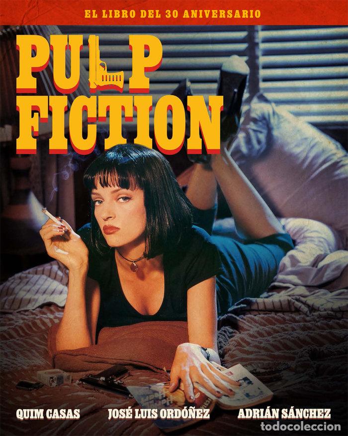 Livres: PULP FICTION EL LIBRO DEL 30 ANIVERSARIO - CASAS, QUIM