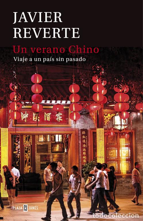 Livres: UN VERANO CHINO - REVERTE, JAVIER