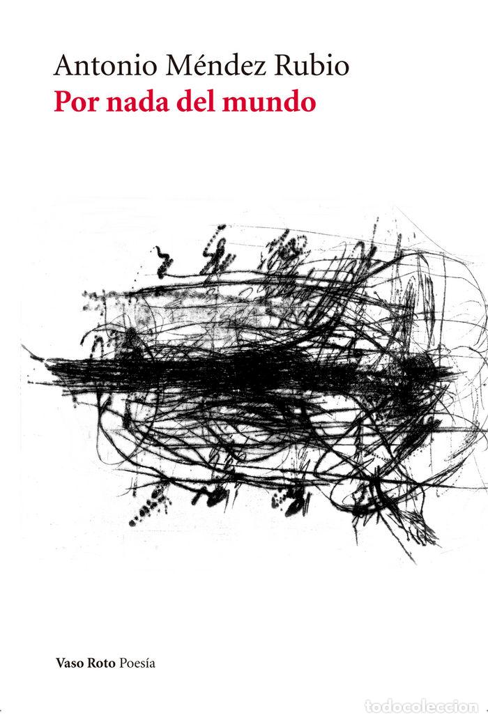 Libros: POR NADA DEL MUNDO - MENDEZ RUBIO, ANTONIO