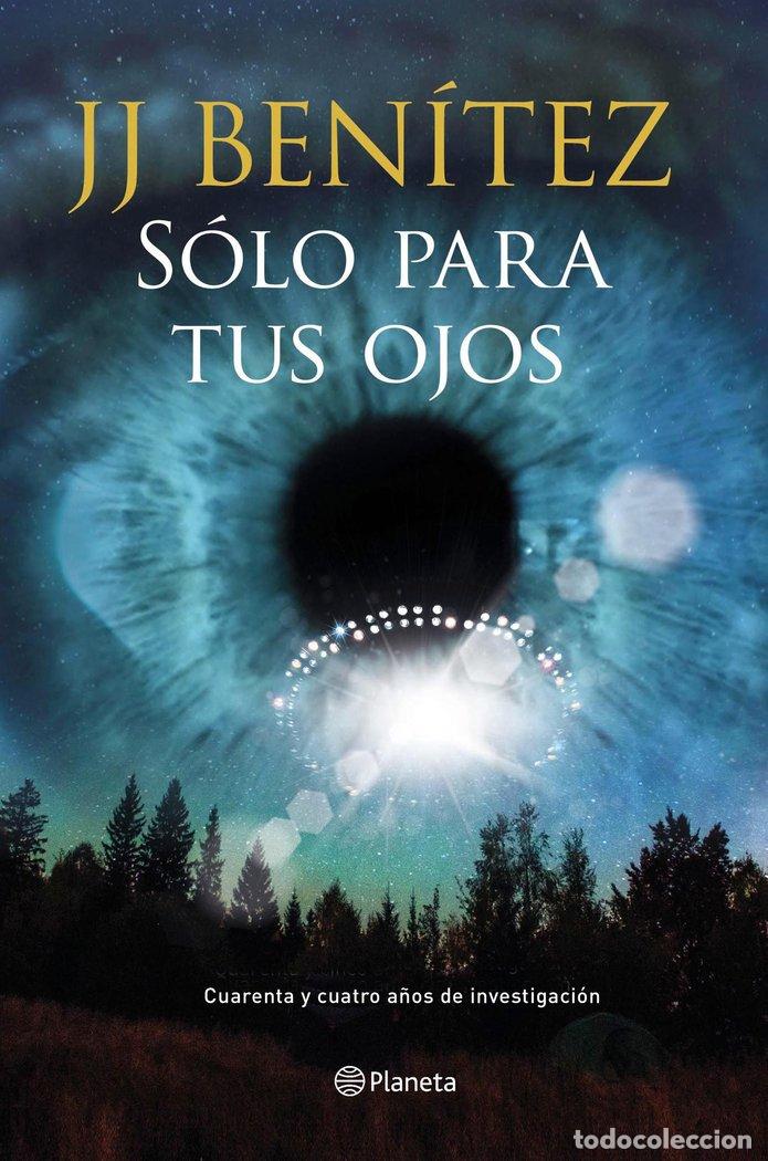Libros: SOLO PARA TUS OJOS - BENITEZ, J J