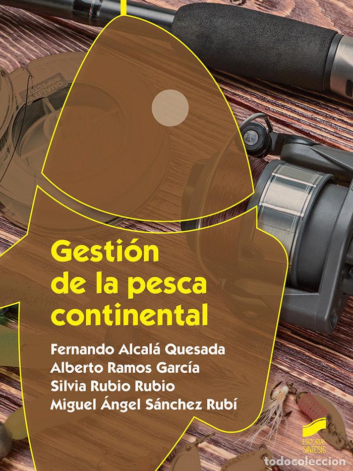 Libros: GESTION DE LA PESCA CONTINENTAL CF - ALCALA QUESADA, FERNANDO