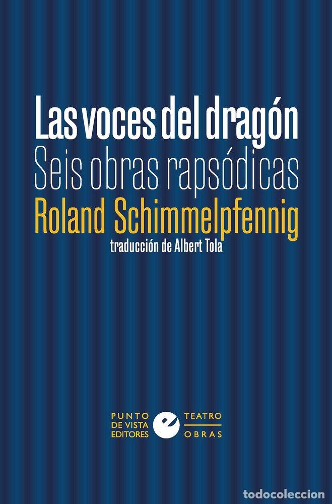 Libros: LAS VOCES DEL DRAGON - SCHIMMELPFENNIG, ROLAND