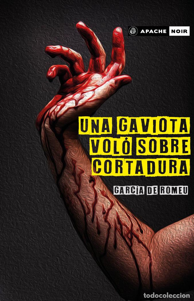 Libros: UNA GAVIOTA VOLO SOBRE CORTADURA - GARCIA DE ROMEU, JOSE JOAQUIN