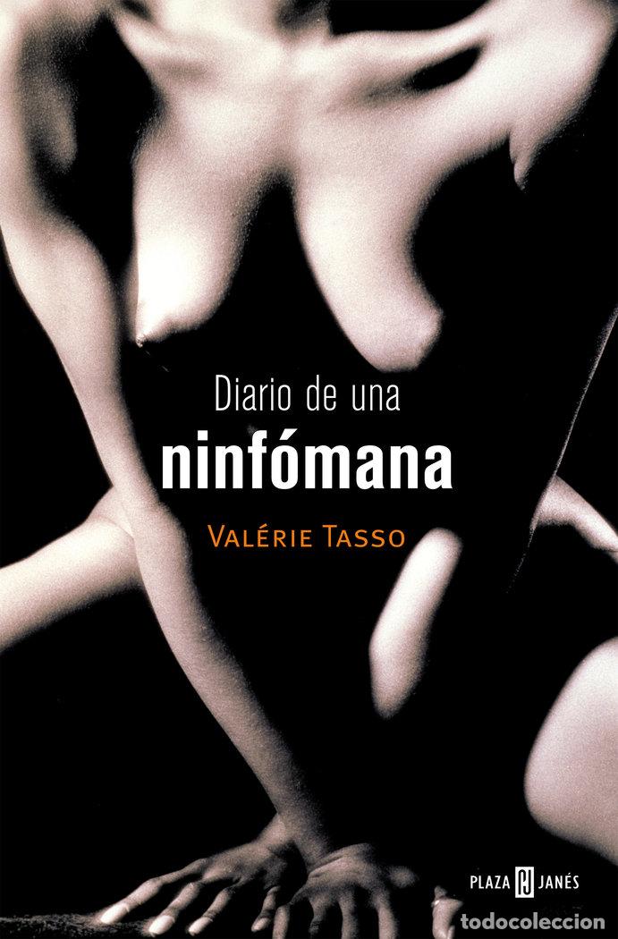 Libros: DIARIO DE UNA NINFOMANA - TASSO, VALERIE