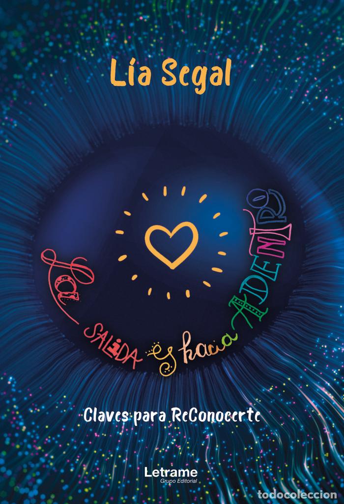 Libros: LA SALIDA ES HACIA ADENTRO - SEGAL, LIA