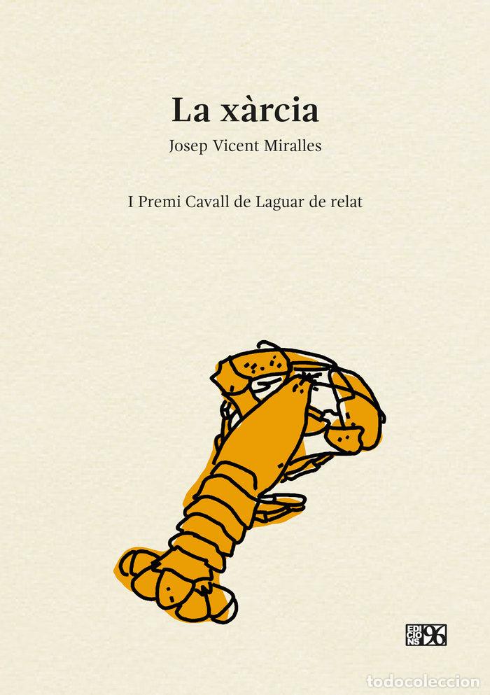 Libri: LA XARCIA - MIRALLES PILES, JOSEP VICENT