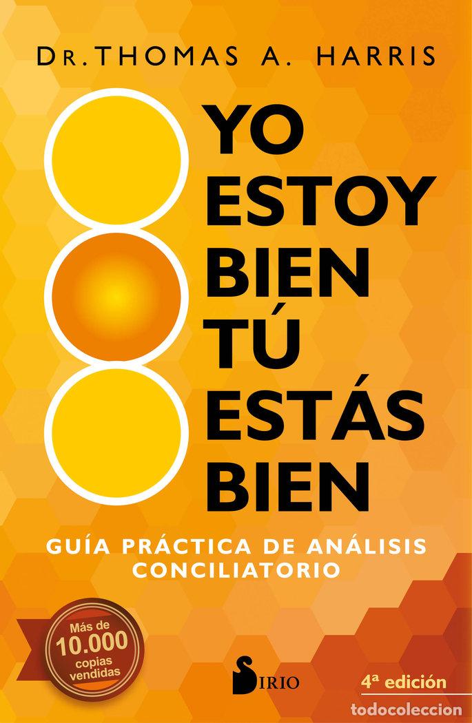 Libros: YO ESTOY BIEN, TU ESTAS BIEN - HARRIS, DR. THOMAS A.