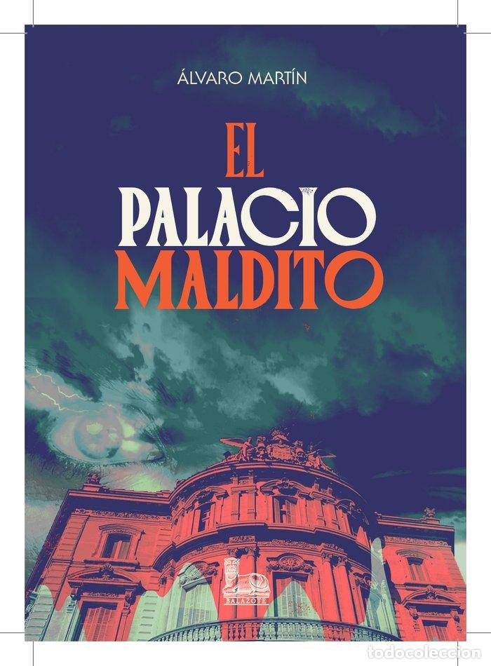 Libros: EL PALACIO MALDITO - MARTIN, ALVARO