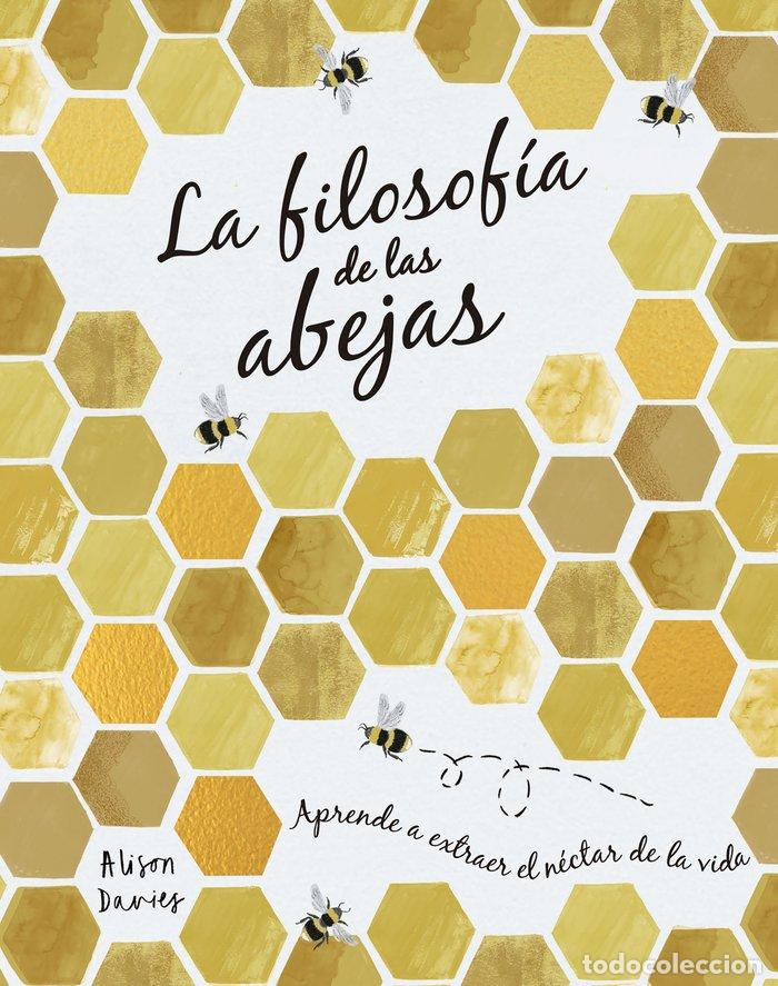 Libros: FILOSOFIA DE LAS ABEJAS,LA - ALISON DAVIES