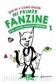 Libros: MI PRIMER FANZINE 1 - GARCIA HERERRO, JAVIER