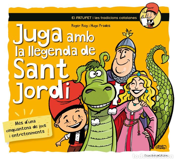 Livres: JUGA AMB LA LLEGENDA DE SANT JORDI - ROIG CESAR, ROGER