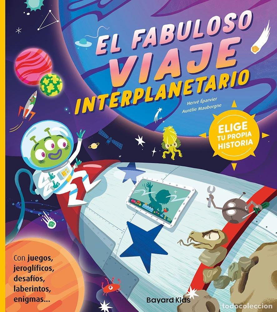 Libros: EL FABULOSO VIAJE INTERPLANETARIO - EPARVIER, HERVE