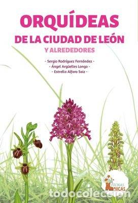 Livres: ORQUIDEAS DE LA CIUDAD DE LEON Y ALREDEDORES - RODRIGUEZ FERNANDEZ, SERGIO