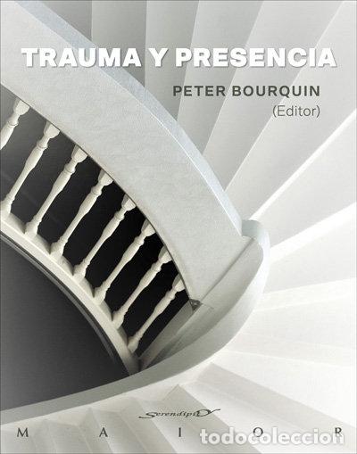 Livres: TRAUMA Y PRESENCIA - BOURQUIN, PETER