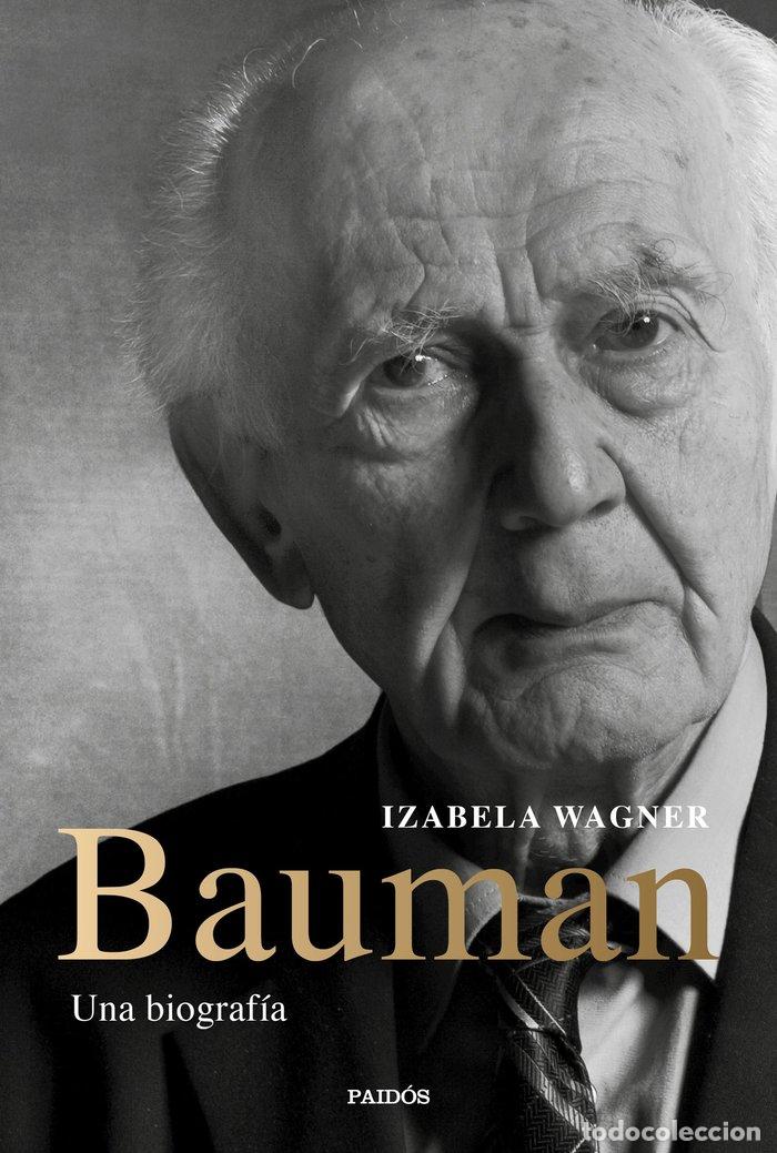 Livres: BAUMAN UNA BIOGRAFIA - IZABELA WAGNER