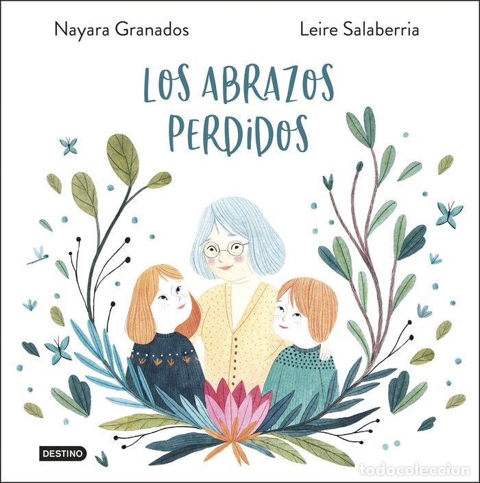 books: ABRAZOS PERDIDOS,LOS - NAYARA GRANADOS, LEIRE SALABERRIA