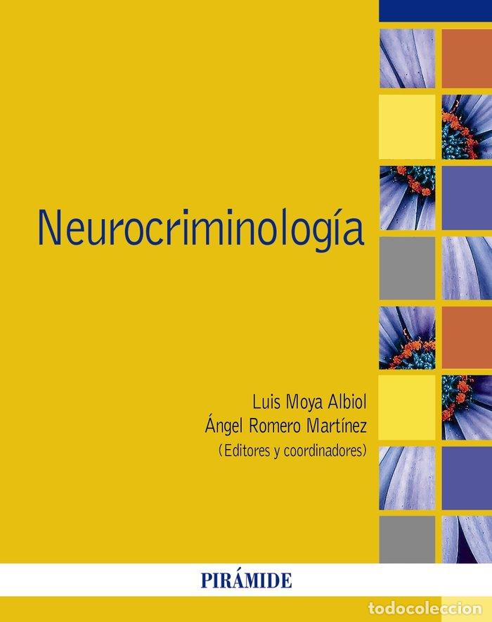 books: NEUROCRIMINOLOGIA - MOYA ALBIOL, LUIS
