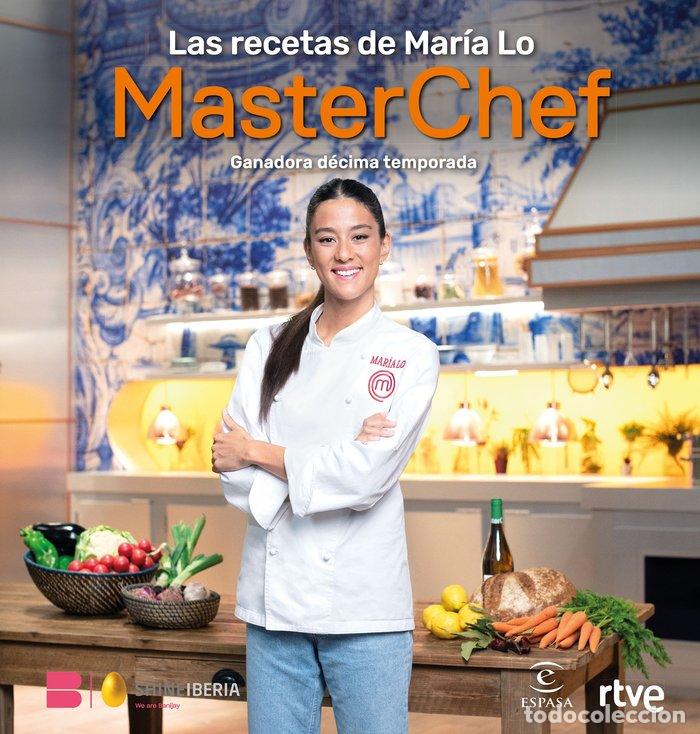 books: LAS RECETAS DE MARIA LO GANADOR MASTERCHEF 10 - AA.VV.