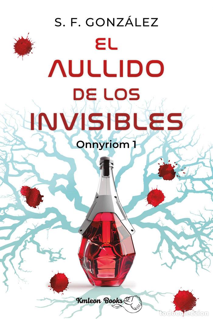 books: EL AULLIDO DE LOS INVISIBLES - GONZALEZ, S.F.