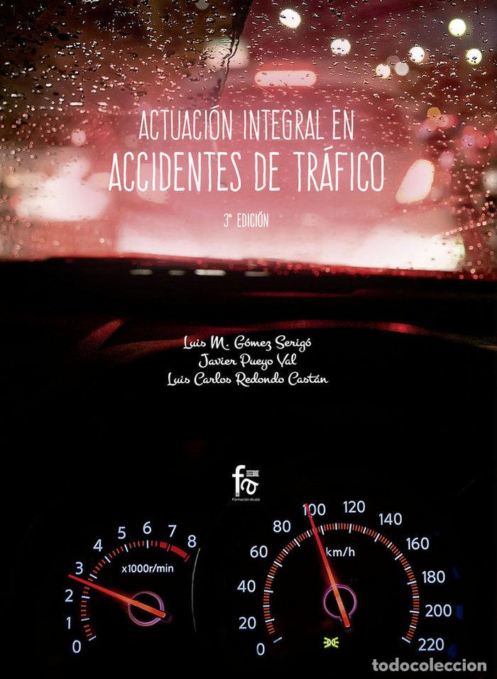 books: ACTUACION INTEGRAL EN ACCIDENTES DE TRAFICO 3&ordf;ED - GOMEZ
