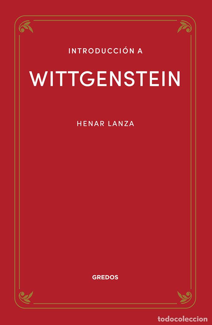 Libros: INTRODUCCION A WITTGENSTEIN - LANZA GONZALEZ, HENAR