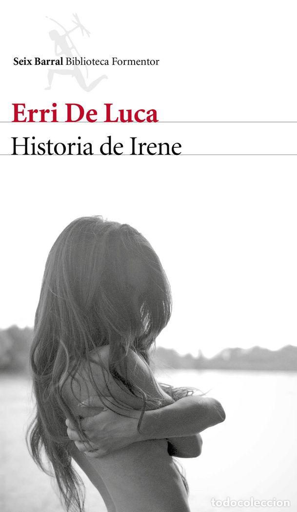 Libros: HISTORIA DE IRENE - DE LUCA, ERRI