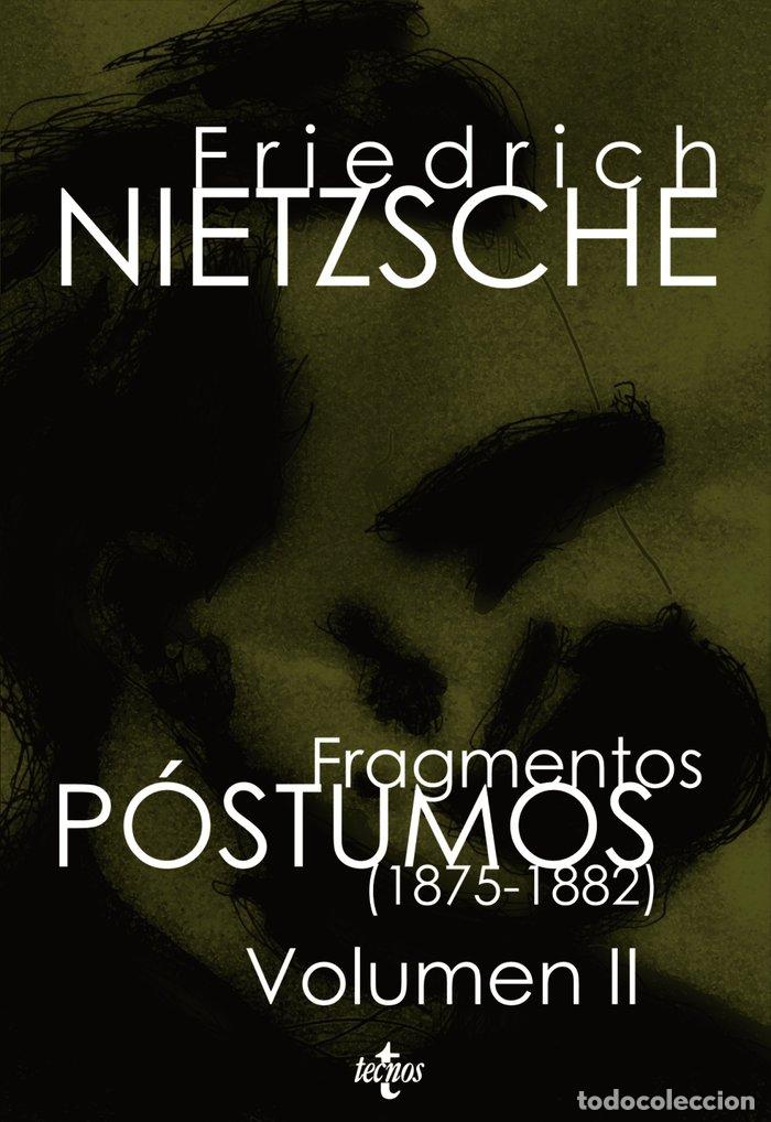 Libros: FRAGMENTOS POSTUMOS 1875 1882 VOL.II - NIETZSCHE, FRIEDRICH