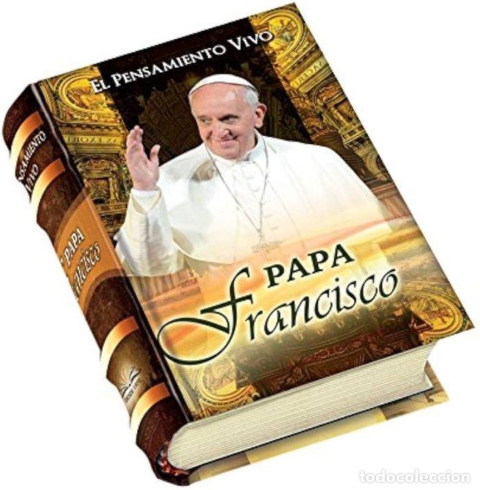 Libros: PAPA FRANCISCO EL PENSAMIENTO VIVO - AA.VV