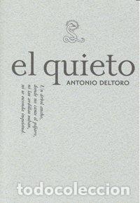 Libros: QUIETO,EL - DELTORO, ANTONIO