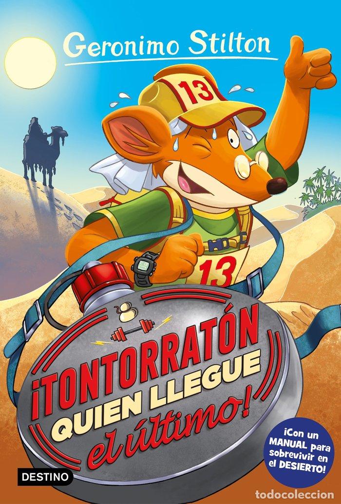 Livres: GERONIMO STILTON 23 TONTORRATON QUIEN LLEGUE EL ULTIMO - GERONIMO STILTON