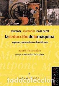 Livres: SEDUCCION DE LA MAQUINA - NIETO-GALAN, AGUSTI