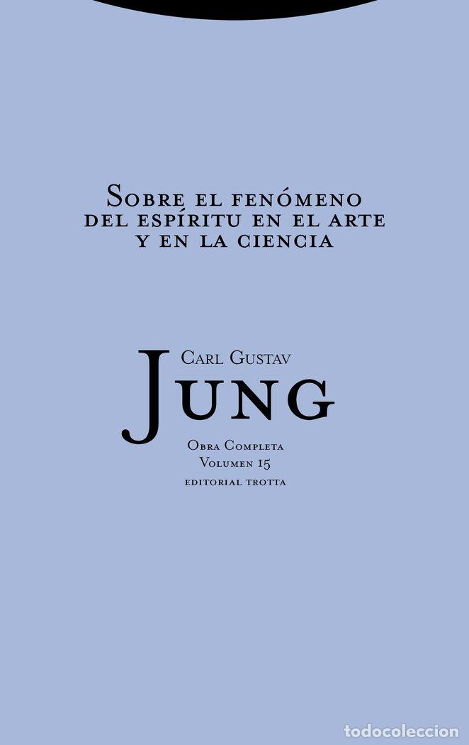 books: SOBRE EL FENOMENO DEL ESPIRITU ARTE Y CIENCIA OC15 RTCA - JUNG, C