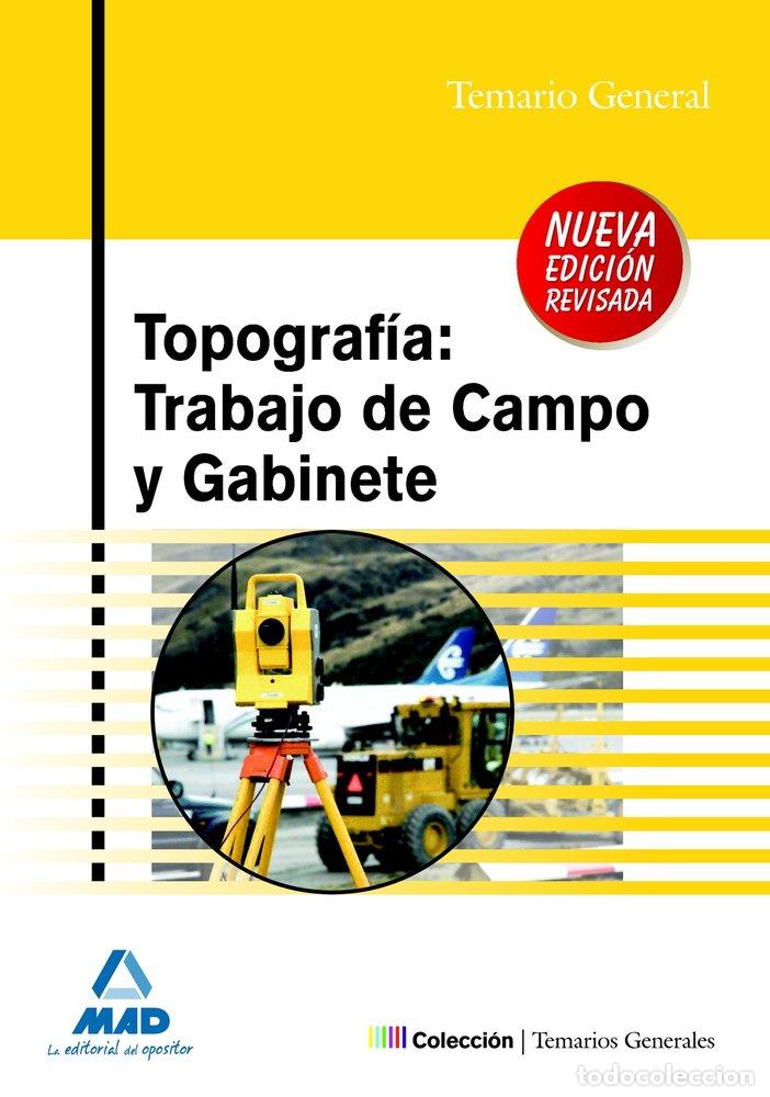 Livres: TOPOGRAFIA TRABAJO DE CAMPO Y GABINETE NE - SIERRA GALLARDO, JOSE MANUEL...