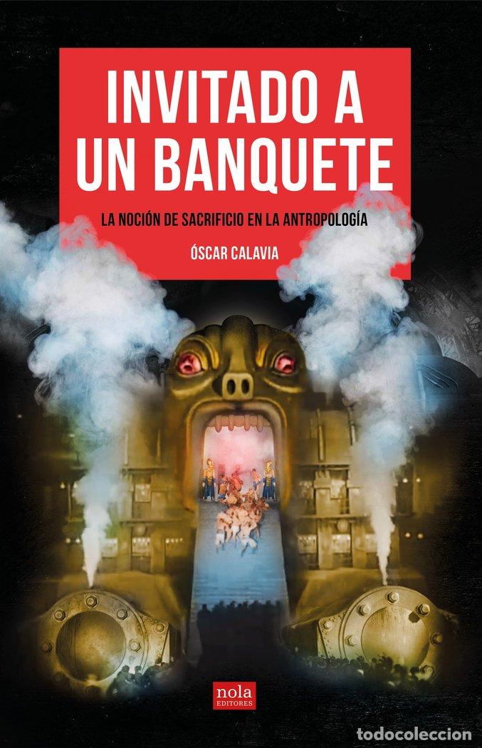 Libros: INVITADO A UN BANQUETE - CALAVIA SAEZ, OSCAR