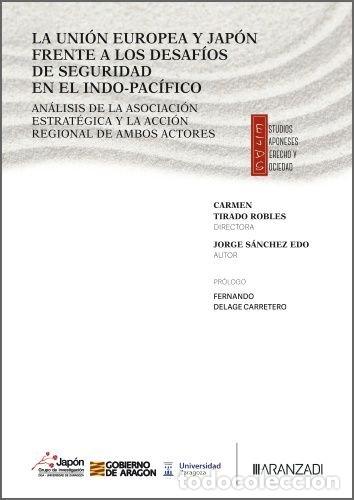 Libros: LA UNION EUROPEA Y JAPON FRENTE A LOS DESAFIOS DE SEGURIDAD - CARMEN TIRADO ROBLES